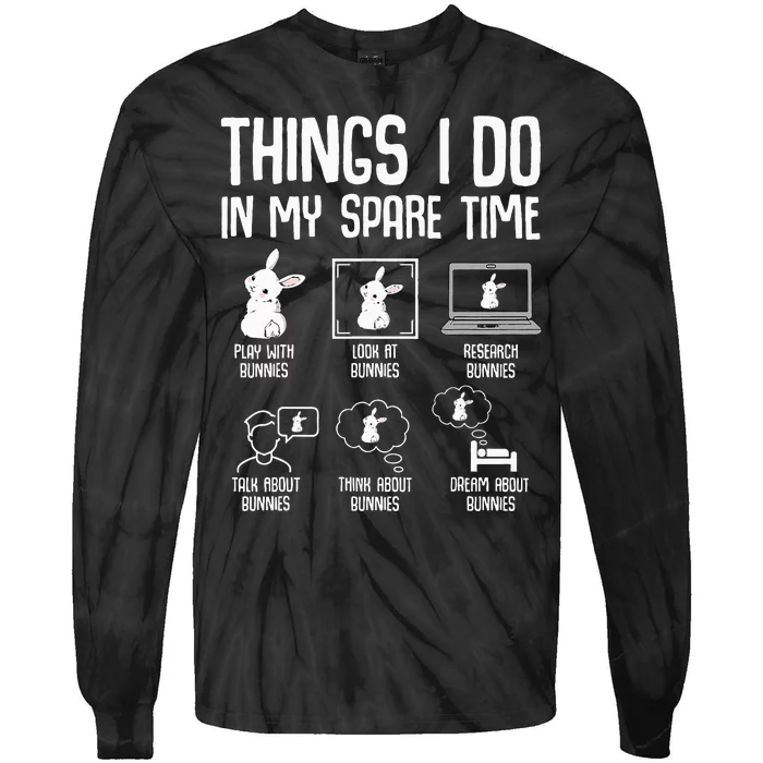 Things I Do In My Spare Time Bunny Rabbit Tie-Dye Long Sleeve Shirt