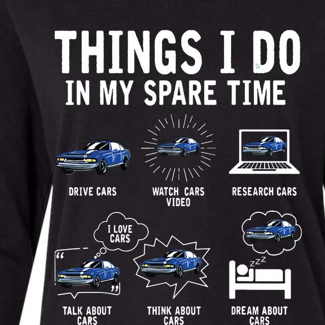 Things I Do In My Spare Time Car Enthusiast Funny Car Lovers Womens Cotton Relaxed Long Sleeve T-Shirt