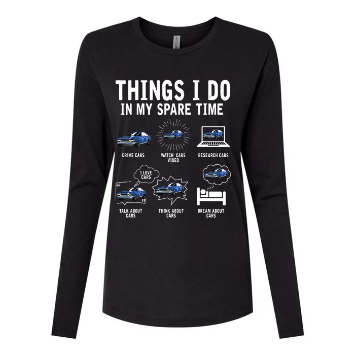 Things I Do In My Spare Time Car Enthusiast Funny Car Lovers Womens Cotton Relaxed Long Sleeve T-Shirt