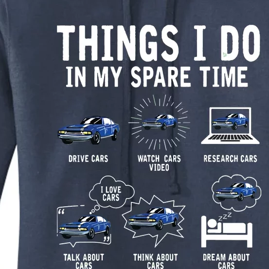 Things I Do In My Spare Time Car Enthusiast Funny Car Lovers Women's Pullover Hoodie