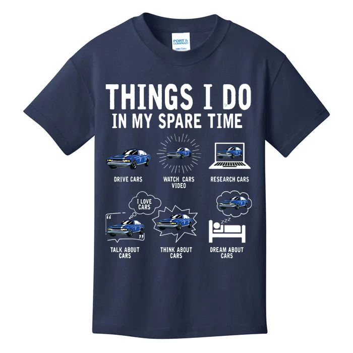 Things I Do In My Spare Time Car Enthusiast Funny Car Lovers Kids T-Shirt