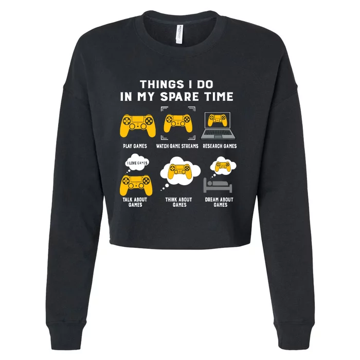 Things I Do In My Spare Time Gaming Game Lover Gift Cropped Pullover Crew