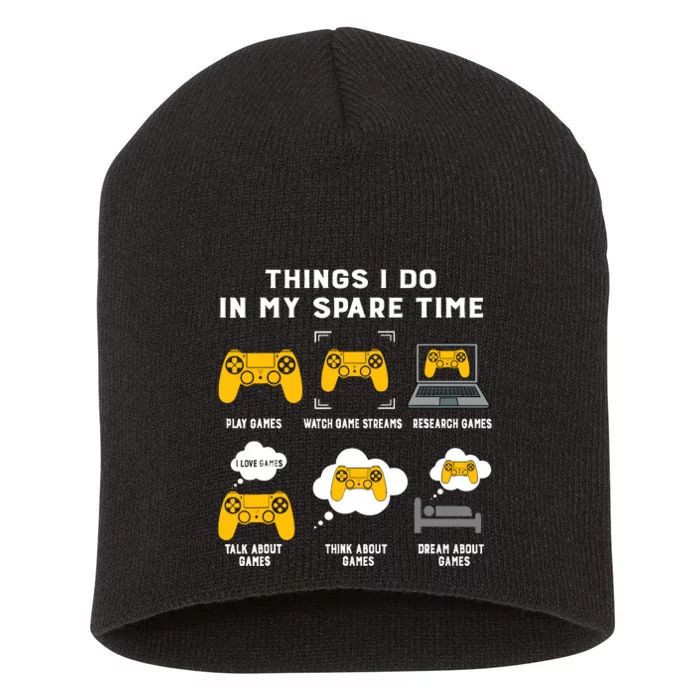 Things I Do In My Spare Time Gaming Game Lover Gift Short Acrylic Beanie