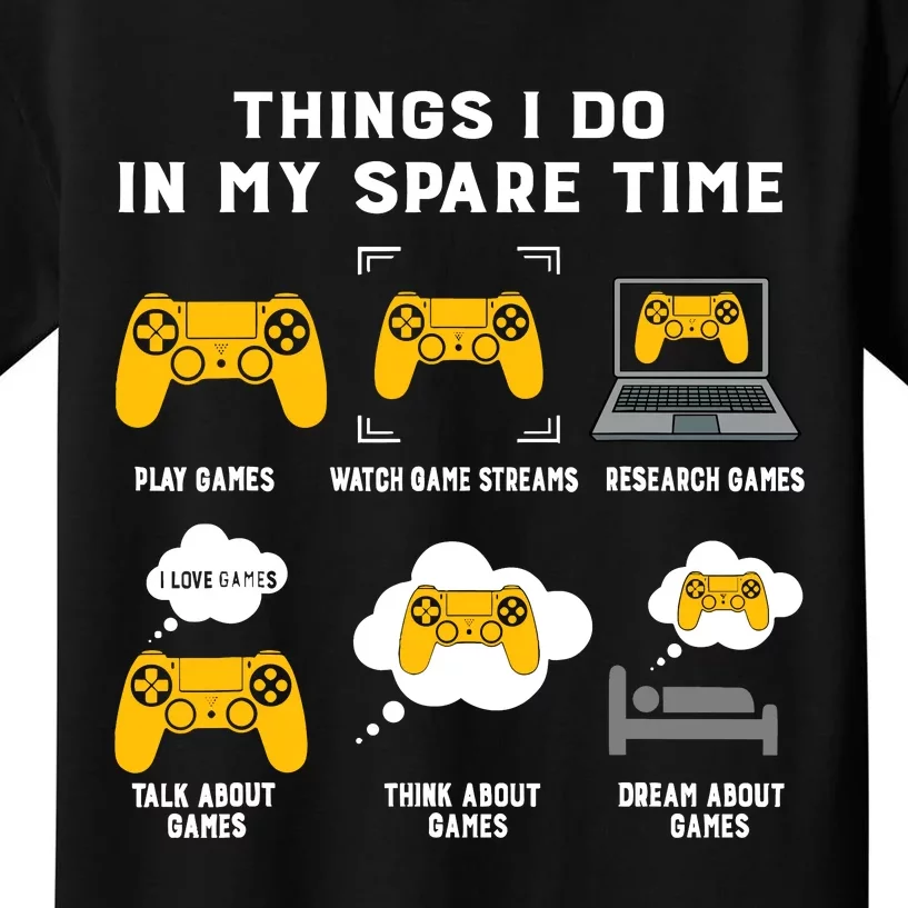 Things I Do In My Spare Time Gaming Game Lover Gift Kids T-Shirt