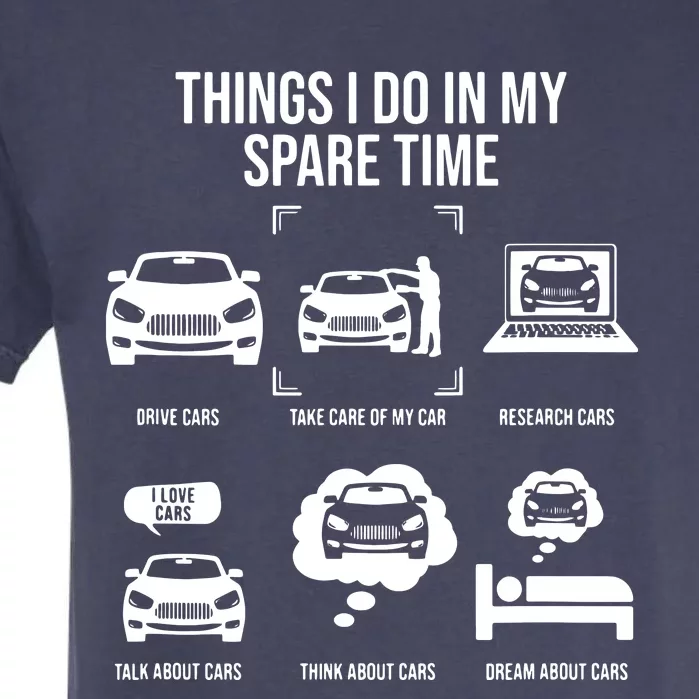 Things I Do In My Spare Time Funny Car Enthusiast Garment-Dyed Heavyweight T-Shirt