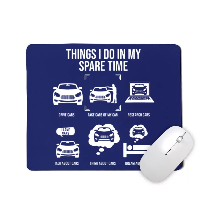 Things I Do In My Spare Time Funny Car Enthusiast Mousepad