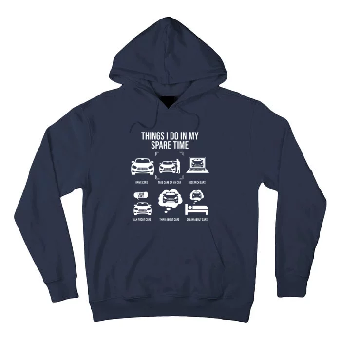 Things I Do In My Spare Time Funny Car Enthusiast Tall Hoodie