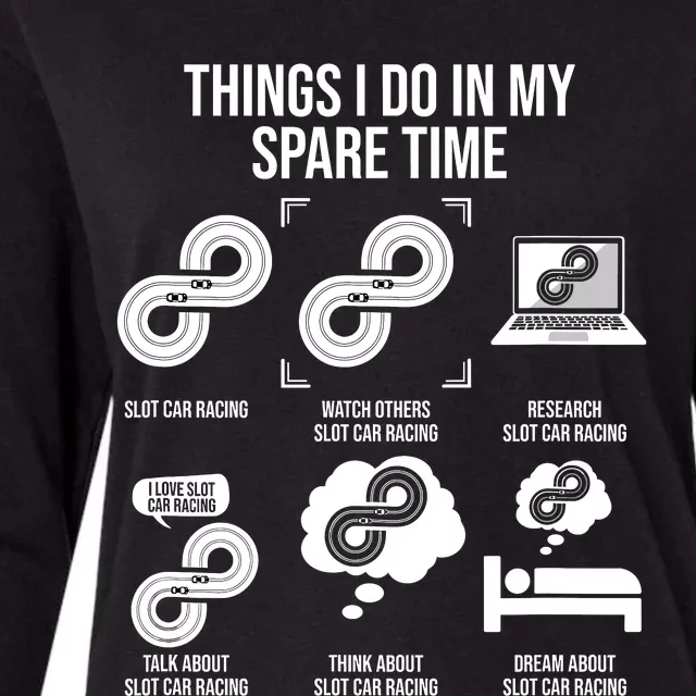 Things I Do In My Spare Time Slot Car Racing Womens Cotton Relaxed Long Sleeve T-Shirt