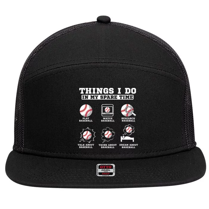 Things I Do In My Spare Time Funny Baseball Lover Costume 7 Panel Mesh Trucker Snapback Hat