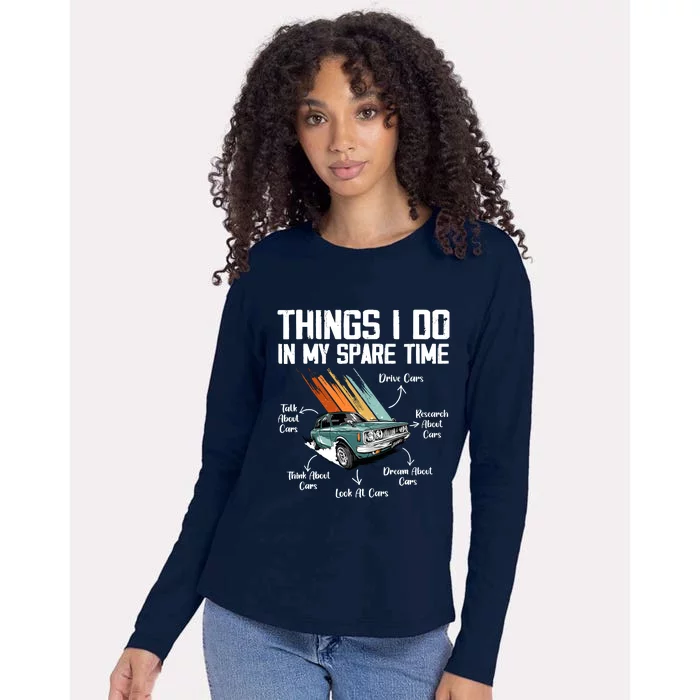 Things I Do In My Spare Time Funny Car Enthusiast Car Lover Womens Cotton Relaxed Long Sleeve T-Shirt