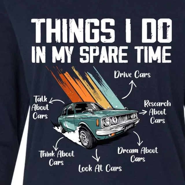 Things I Do In My Spare Time Funny Car Enthusiast Car Lover Womens Cotton Relaxed Long Sleeve T-Shirt