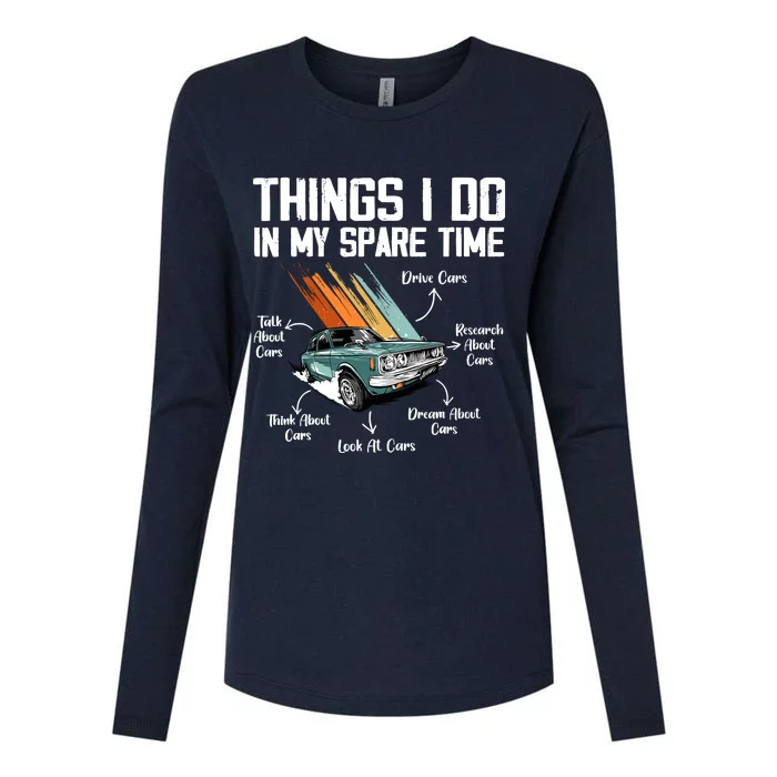 Things I Do In My Spare Time Funny Car Enthusiast Car Lover Womens Cotton Relaxed Long Sleeve T-Shirt