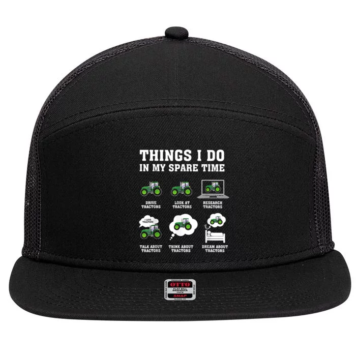 Things I Do In My Spare Time Tractor Green Funny Farmers 7 Panel Mesh Trucker Snapback Hat