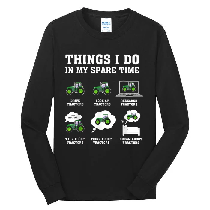 Things I Do In My Spare Time Tractor Green Funny Farmers Tall Long Sleeve T-Shirt