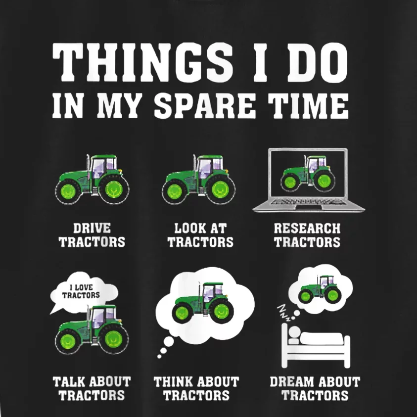 Things I Do In My Spare Time Tractor Green Funny Farmers Kids Sweatshirt