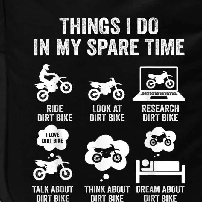 Things I Do In My Spare Time Funny Dirt Bike Motocross Biker Impact Tech Backpack