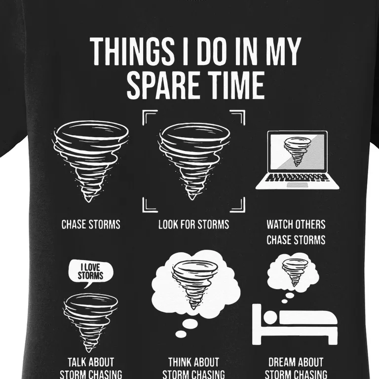 Things I Do In My Spare Time Tornado Storm Chaser Women's T-Shirt