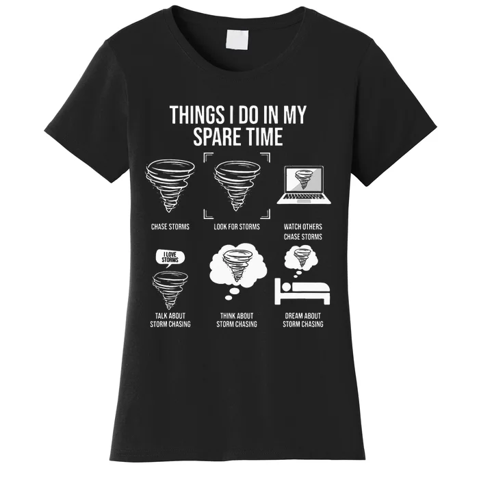 Things I Do In My Spare Time Tornado Storm Chaser Women's T-Shirt