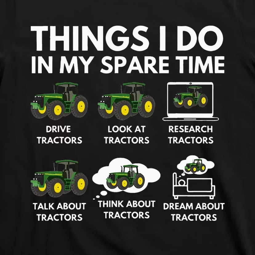 Things I Do In My Spare Time Farmer & Farming Gift T-Shirt