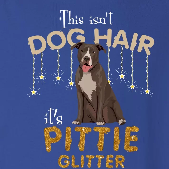 This Isn't Dog Hair It's Pittie Glitter Gift Toddler Long Sleeve Shirt