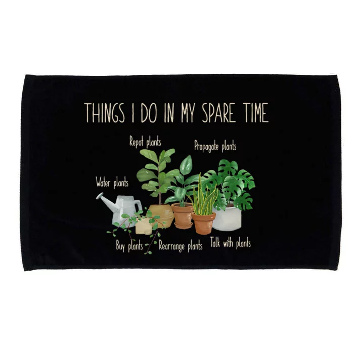 Things I Do In My Spare Time Plant Funny Gardener Gardening Microfiber Hand Towel