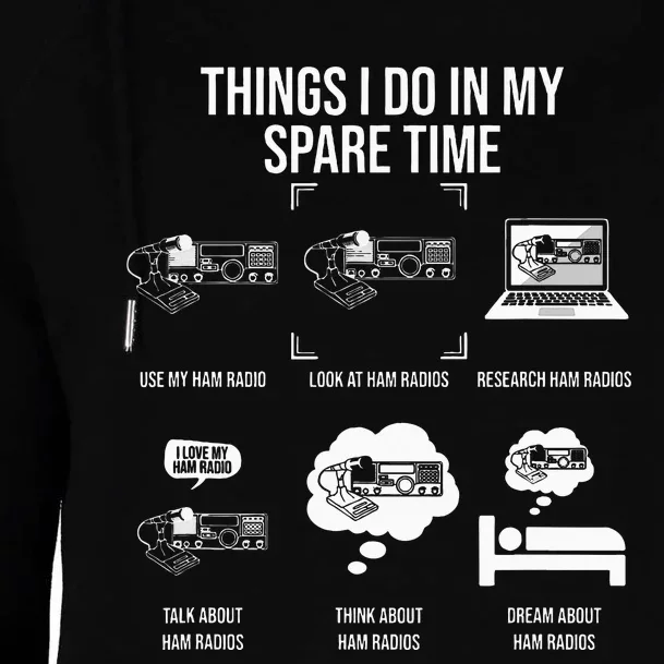 Things I Do In My Spare Time Ham Radio Operator Womens Funnel Neck Pullover Hood