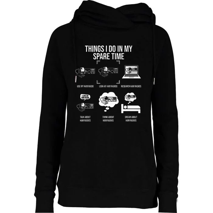 Things I Do In My Spare Time Ham Radio Operator Womens Funnel Neck Pullover Hood