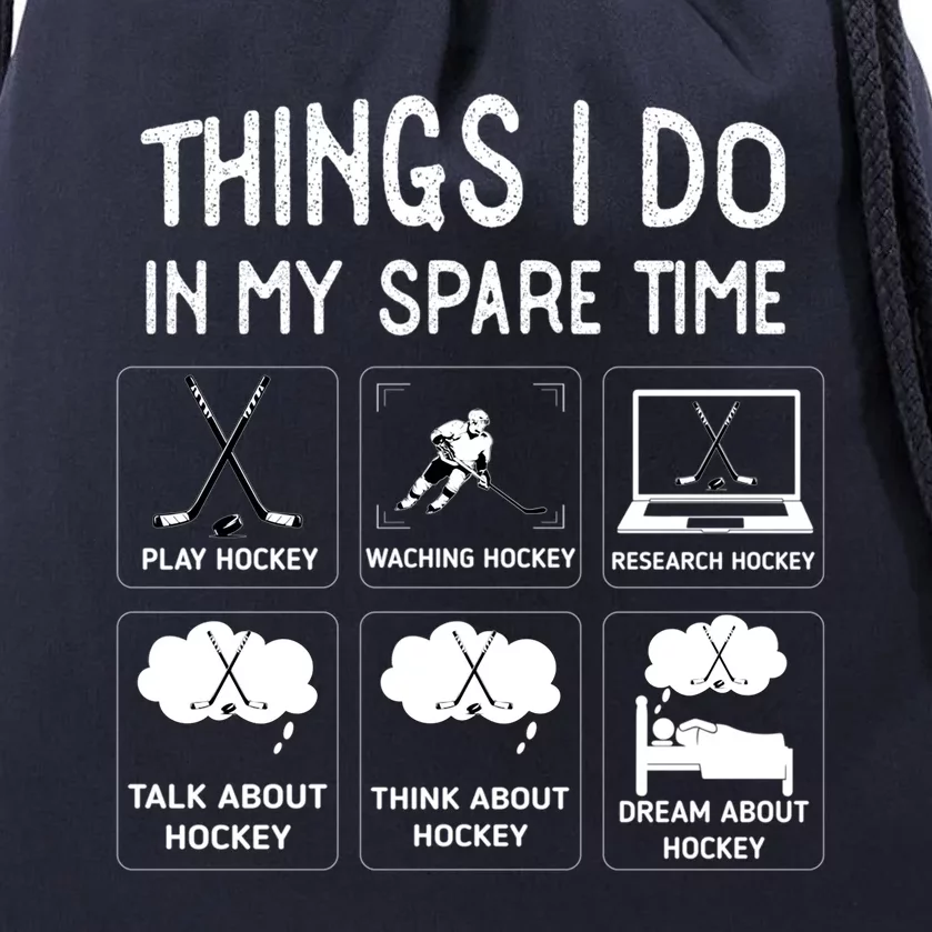 Things I Do In My Spare Time Play Hockey Funny Ice Hockey Gift Drawstring Bag