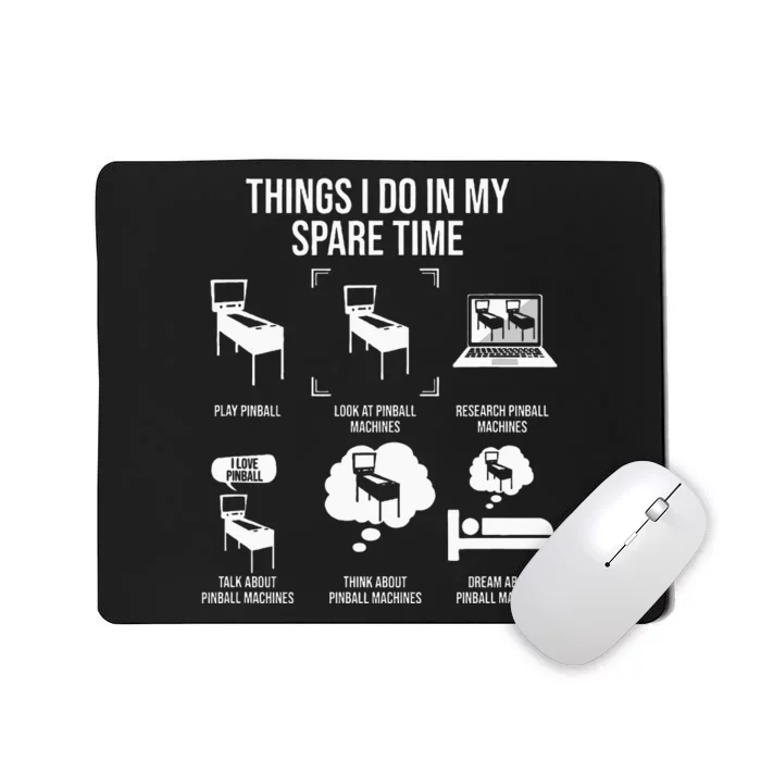 Things I Do In My Spare Time Pinball Gamer Mousepad