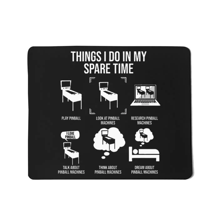 Things I Do In My Spare Time Pinball Gamer Mousepad