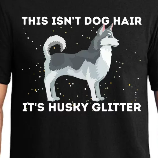 This Isnt Dog Hair Its Husky Siberian Husky Sibe Pajama Set