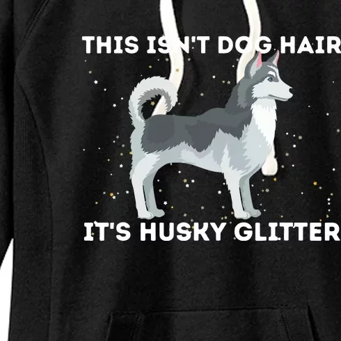 This Isnt Dog Hair Its Husky Siberian Husky Sibe Women's Fleece Hoodie