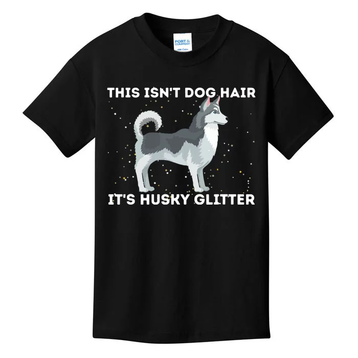 This Isnt Dog Hair Its Husky Siberian Husky Sibe Kids T-Shirt