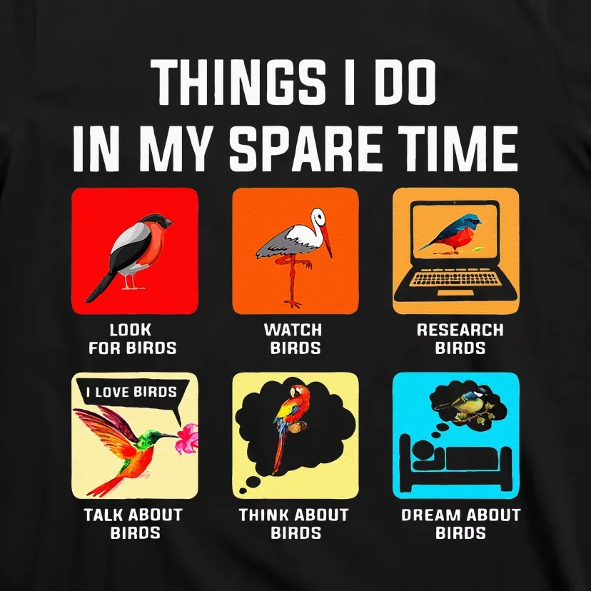 Things I Do In My Spare Time Funny Bird T-Shirt