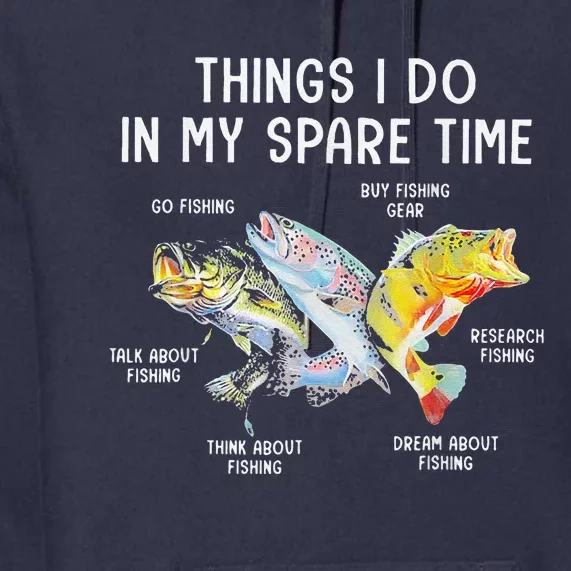 Things I Do In My Spare Time Funny Fishing Premium Hoodie