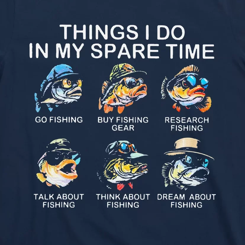 Things I Do In My Spare Time Funny Fishing T-Shirt