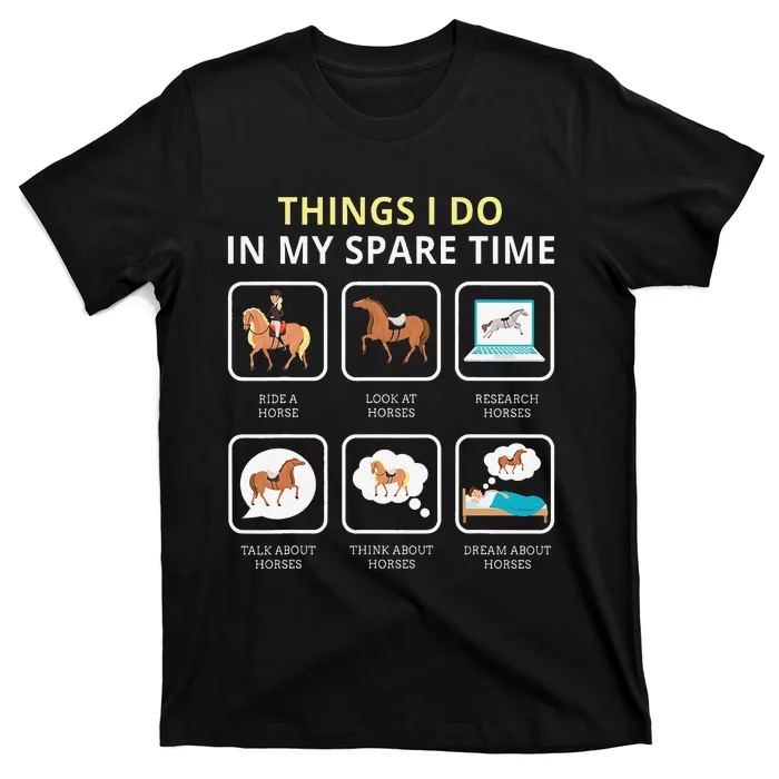 Things I Do In My Spare Time Horse T-Shirt