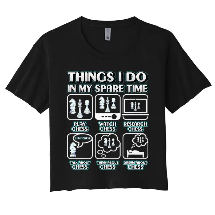 Things I Do In My Spare Time Chess Player Women's Crop Top Tee