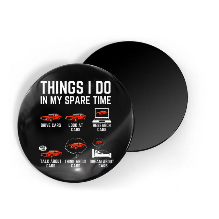 Things I Do In My Spare Time Funny Car Enthusiast Car Lover Magnet