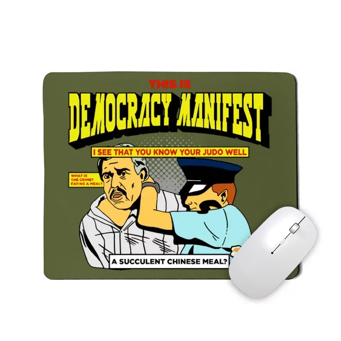 This Is Democracy Manifest Mousepad