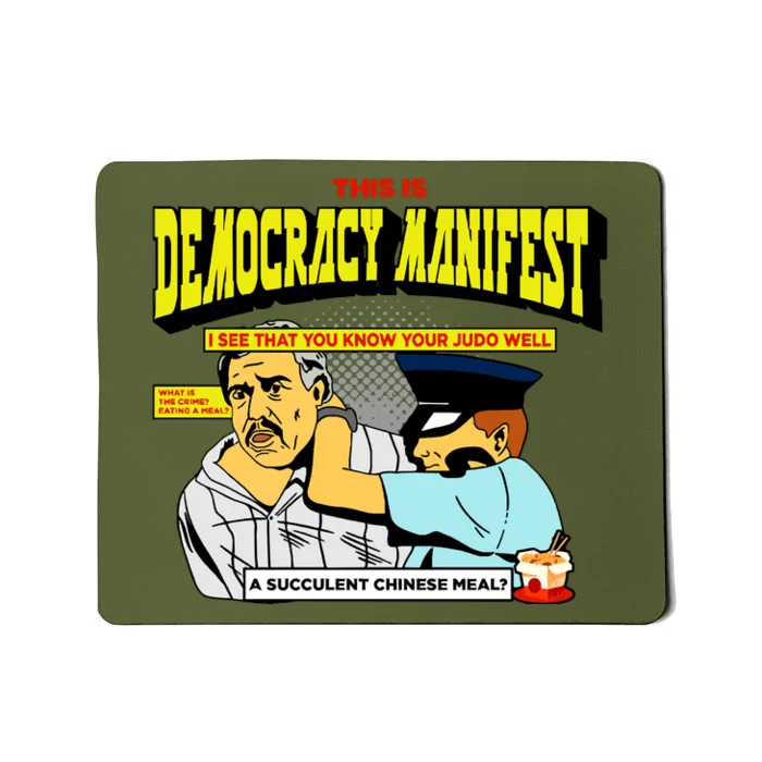 This Is Democracy Manifest Mousepad