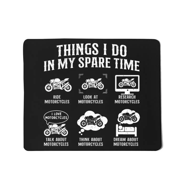 Things I Do In My Spare Time Biker Motorcycle Rider Riding Mousepad