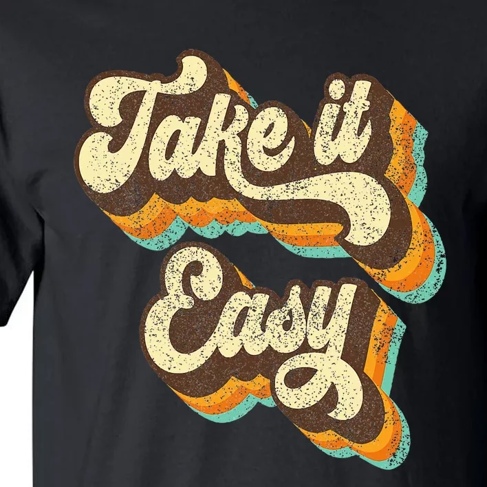 Take It Easy Retro 70s Disco Party Costume Tall T-Shirt