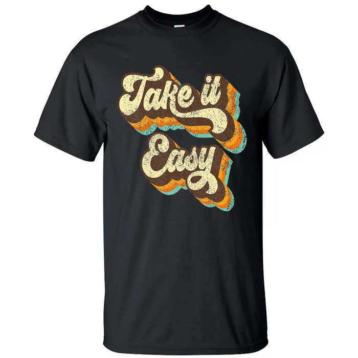 Take It Easy Retro 70s Disco Party Costume Tall T-Shirt