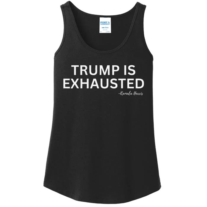 Trump Is Exhausted Sarcasm Kamala Harris Commentary Ladies Essential Tank