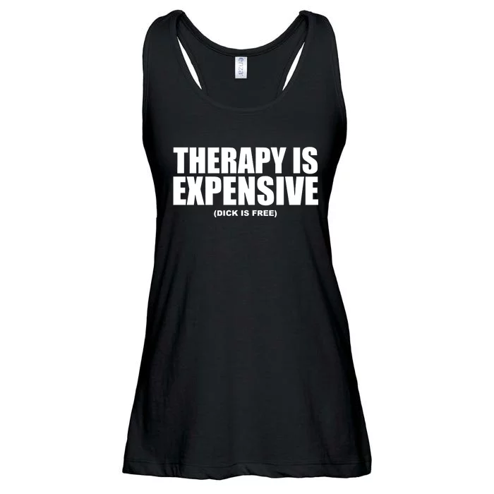 Therapy Is Expensive Dick Is Free Ladies Essential Flowy Tank