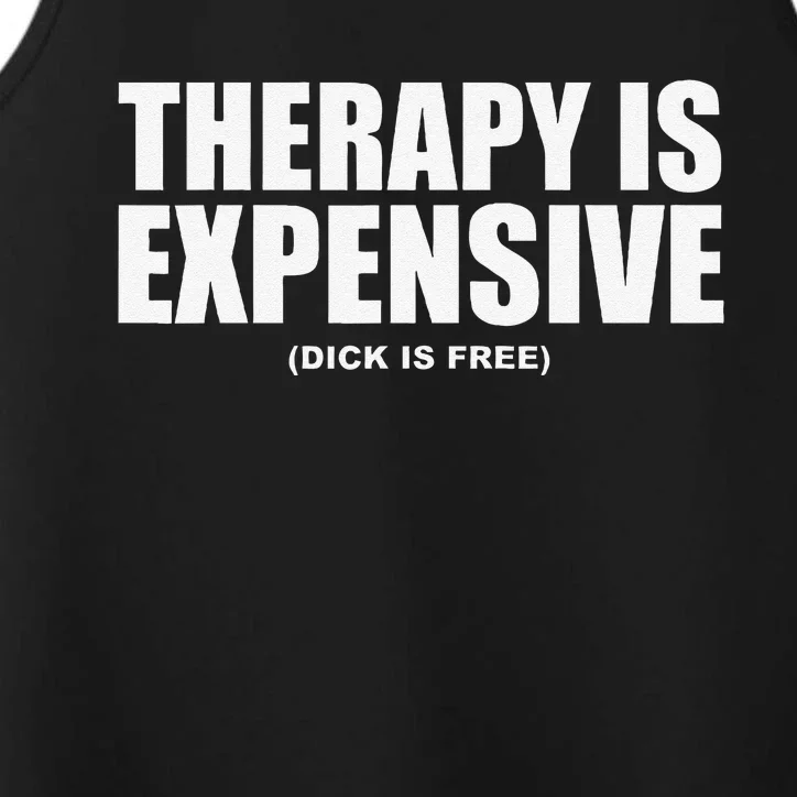 Therapy Is Expensive Performance Tank