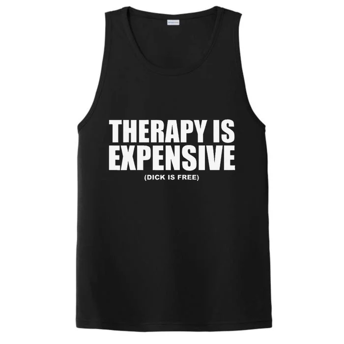 Therapy Is Expensive Performance Tank