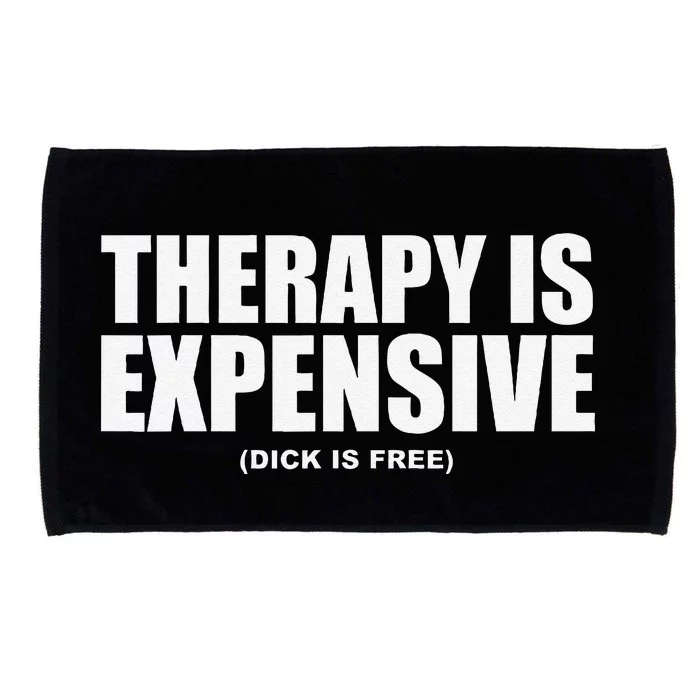 Therapy Is Expensive Microfiber Hand Towel