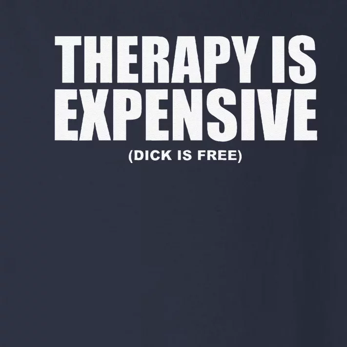 Therapy Is Expensive Toddler Long Sleeve Shirt